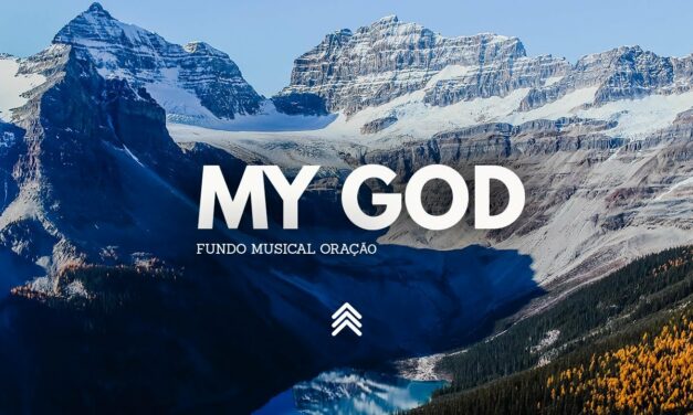 My God | Spontaneous Instrumental Worship – Fundo Musical para Oração – Pad + Piano