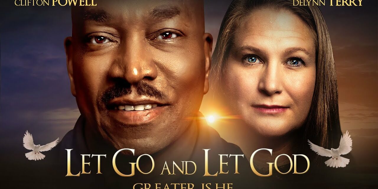 ‘Let Go and Let God’ – Greater is He – Full, Free Inspirational Movie