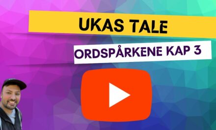 Ukas tale – Ordspråkene Kap 3