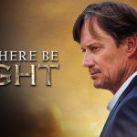 Let There Be Light | Full Movie | Kevin Sorbo | Sam Sorbo
