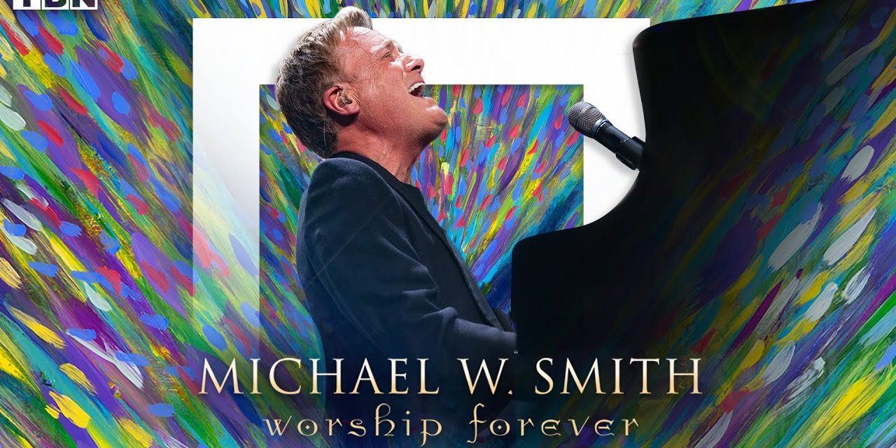 Michael W. Smith: Worship Forever | Amy Grant, Tauren Wells, and Matt Redman | FULL CONCERT | TBN