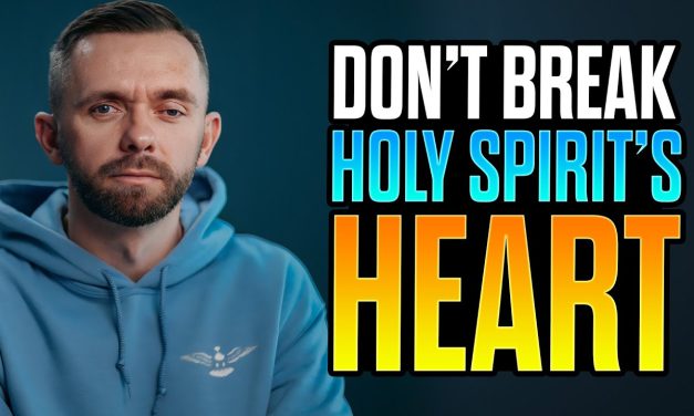 7 Things That Break The Holy Spirit’s Heart