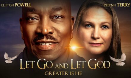 ‘Let Go and Let God’ – Greater is He – Full, Free Inspirational Movie